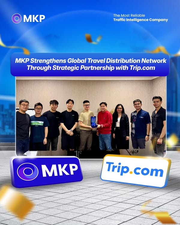 MKP Strengthens Global Travel Distribution Network Through Strategic Partnership with Trip.com