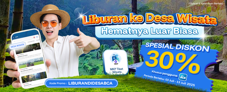 Promo Liburan Desa Wisata MyBCA Lewat Fitur Lifestyle Tiket Wisata dari MKP